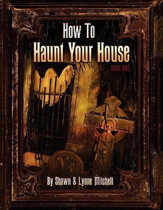 How To Haunt Your House - cover