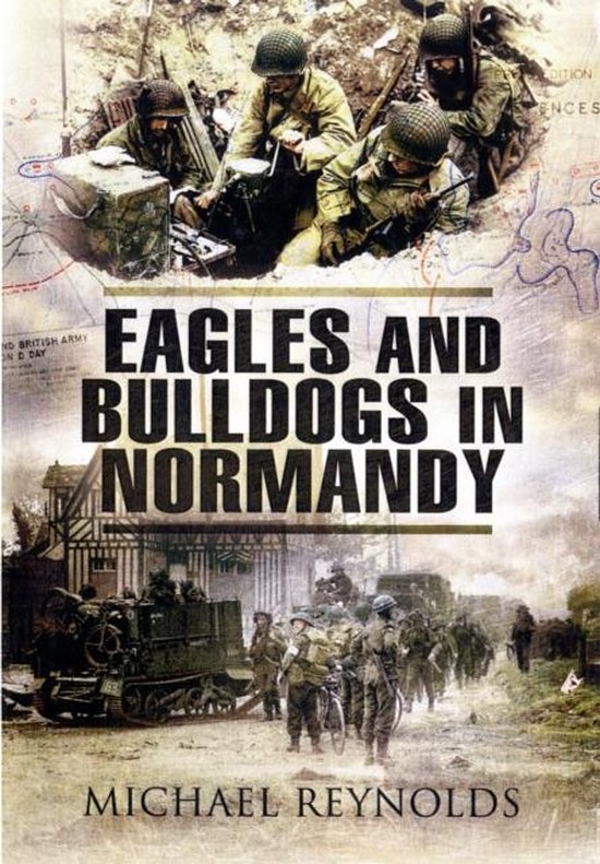 Eagles and Bulldogs in Normandy, 1944 - cover
