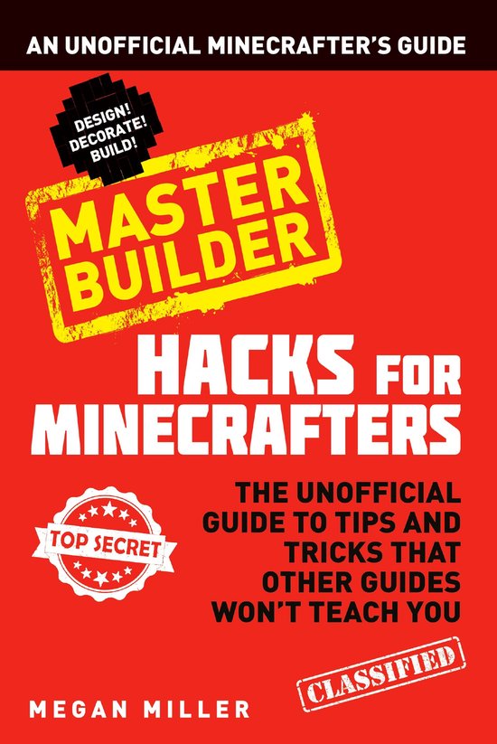Hacks for Minecrafters 4 - Hacks for Minecrafters: Master Bu ... - cover