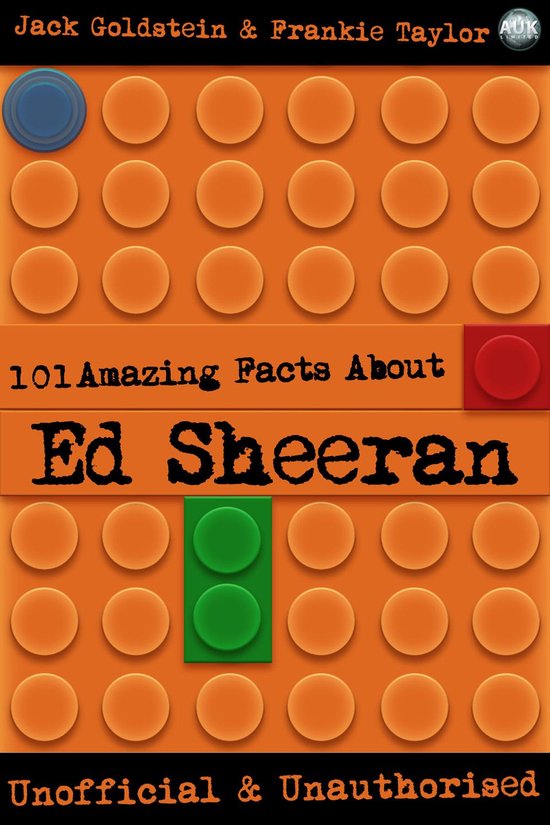 101 Amazing Facts About Ed Sheeran - cover