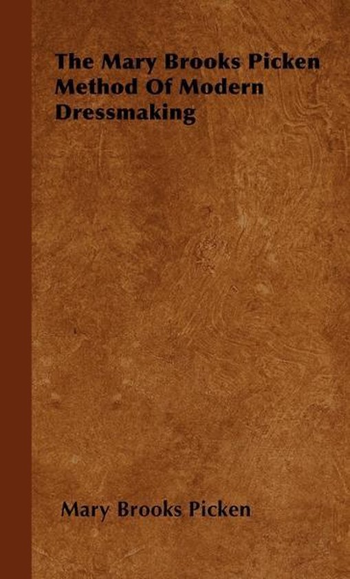 The Mary Brooks Picken Method of Modern Dressmaking - cover