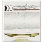 100 Meisterwerke des Weines
