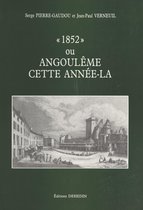 1852 ou Angoulême cette année-là