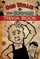 Oor Wullie & The Broons Trivia Book