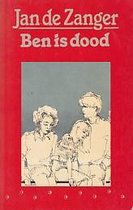 Jan de Zanger: Ben is dood. Paperback, Leopold Den Haag, 1984