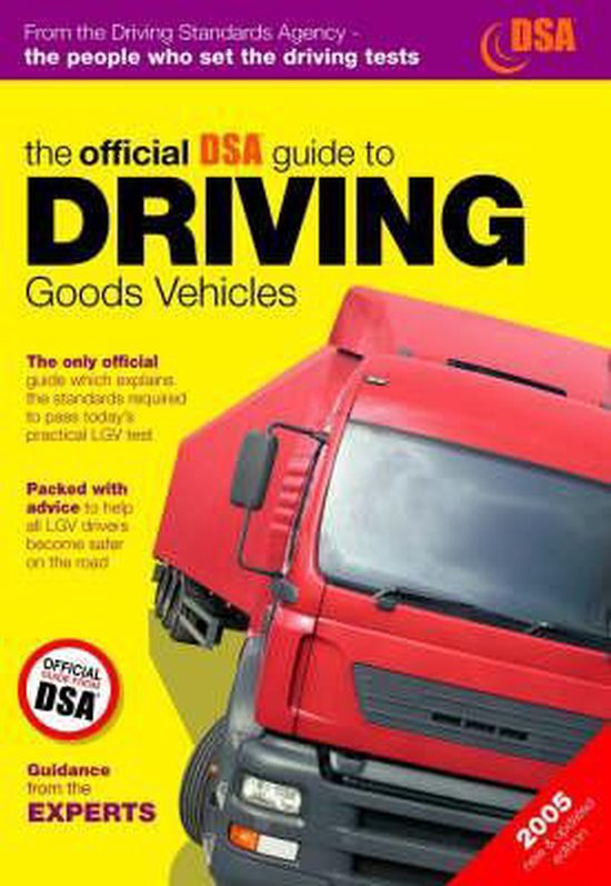 The Official DSA Guide to Driving Goods Vehicles - cover