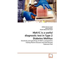 HbA1C is a useful diagnostic test in Type 2 Diabetes Mellitus