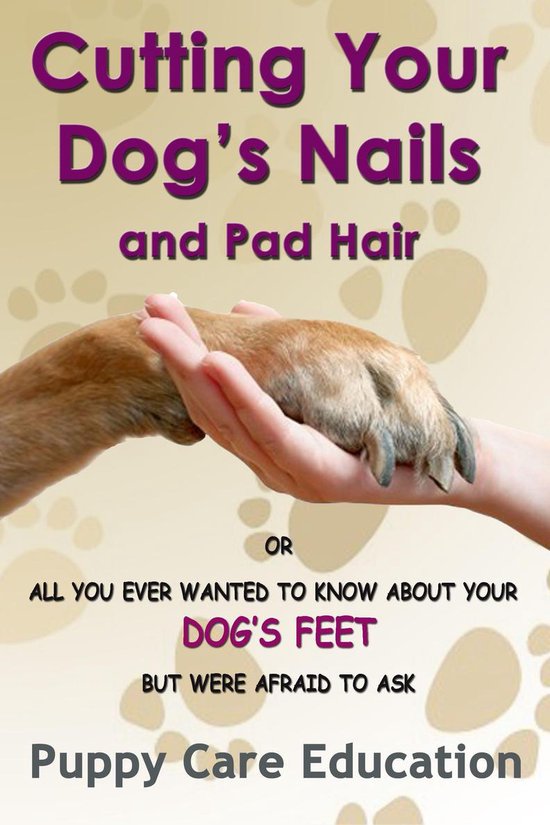 Cutting your Dog’s Nails and Pad Hair - cover