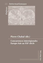 Enjeux internationaux / International Issues 33 - Concurrences interrégionales Europe–Asie au XXIe siècle