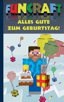 Funcraft - Alles Gute zum Geburtstag! Für Minecraft Fans (inoffizielles Notizbuch)