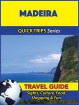 Madeira Travel Guide (Quick Trips Series)