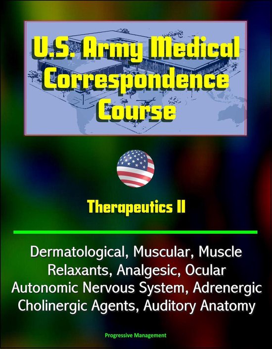 U.S. Army Medical Correspondence Course Therapeutics II