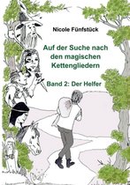 Auf der Suche nach den magischen Kettengliedern: Band 2