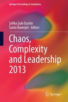 Springer Proceedings in Complexity - Chaos, Complexity and Leadership 2013