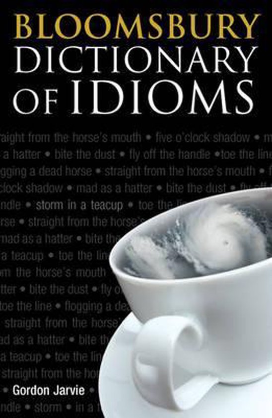 Bloomsbury Dictionary Of Idioms, Gordon Jarvie 9781408114063 Boeken