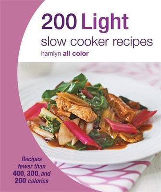 200 Light Slow Cooker Recipes, Sara Lewis 9780600629726 Boeken