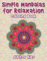 Simple Mandalas For Relaxation Coloring Book