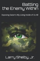 Battling the Enemy Within