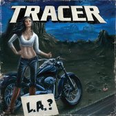 Tracer-L.A.?