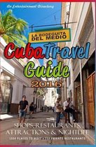 Cuba Travel Guide 2016