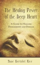 The Healing Power of the Deep Heart