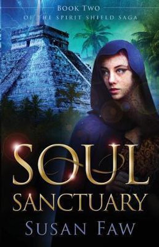 Spirit Shield Saga- Soul Sanctuary - cover