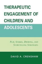Therapeutic Engagement of Children and Adolescents