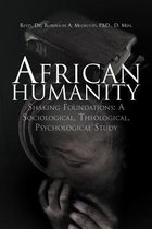 African Humanity: Shaking Foundations