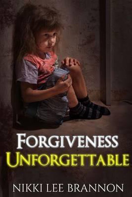 Forgiveness Unforgettable - cover