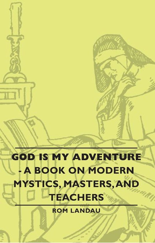 God Is My Adventure - A Book on Modern Mystics, Masters, and ... - cover
