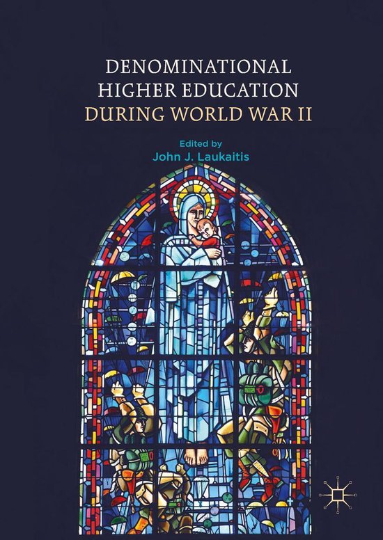 Denominational Higher Education during World War II - cover