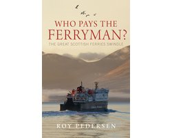 Who Pays the Ferryman?