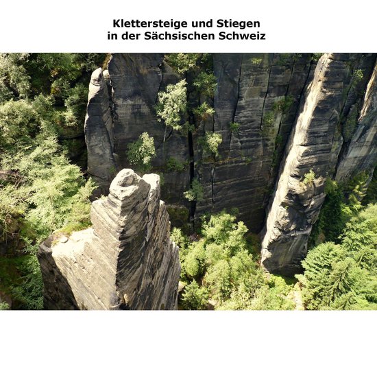 Klettersteige und Stiegen in der Sächsischen Schweiz - cover
