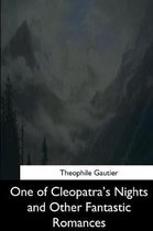 One of Cleopatra's Nights and Other Fantastic Romances