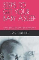 Steps to Get Your Baby Asleep