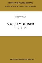 Vaguely Defined Objects