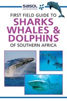 First Field Guide to Sharks, Whales and Dolphins of Southern Africa