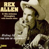 Rex & His Arizona Wranglers Allen - Riding All Day. The Life Of A Cowbo (CD)