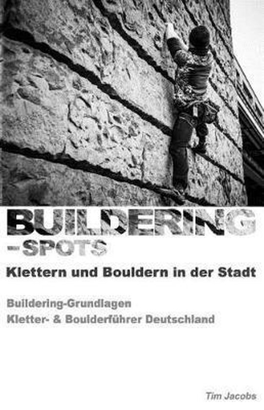 Buildering-Spots - Klettern und Bouldern in der Stadt - cover