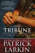 The Tribune Series 1 - The Tribune: A Novel of Ancient Rome