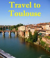 Travel to Toulouse