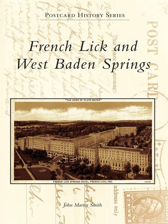 Postcard History French Lick and West Baden Springs (ebook), John