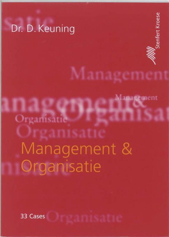 Cover van het boek 'Management & Organisatie / 33 Cases / druk 8' van D. Keuning