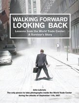 Walking Forward, Looking Back