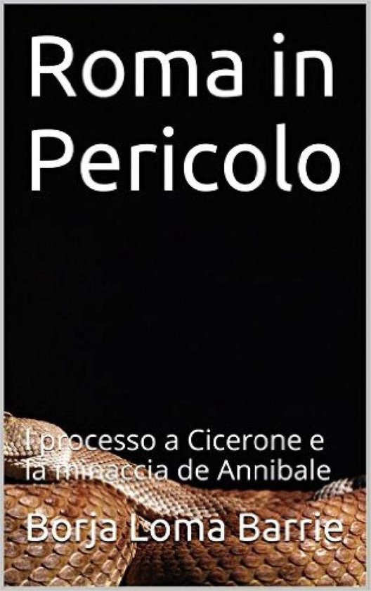 Roma in Pericolo. Il processo a Cicerone e la minaccia di An ... - cover