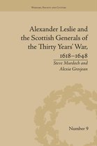 Warfare, Society and Culture- Alexander Leslie and the Scottish Generals of the Thirty Years' War, 1618–1648