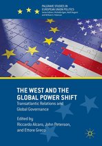 Palgrave Studies in European Union Politics - The West and the Global Power Shift