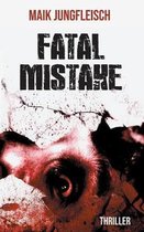 Fatale Mistake