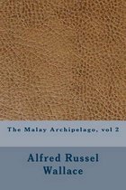 The Malay Archipelago, vol 2