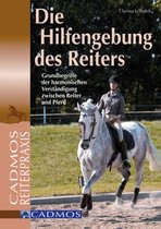 Ausbildung von Pferd und Reiter - Die Hilfengebung des Reiters